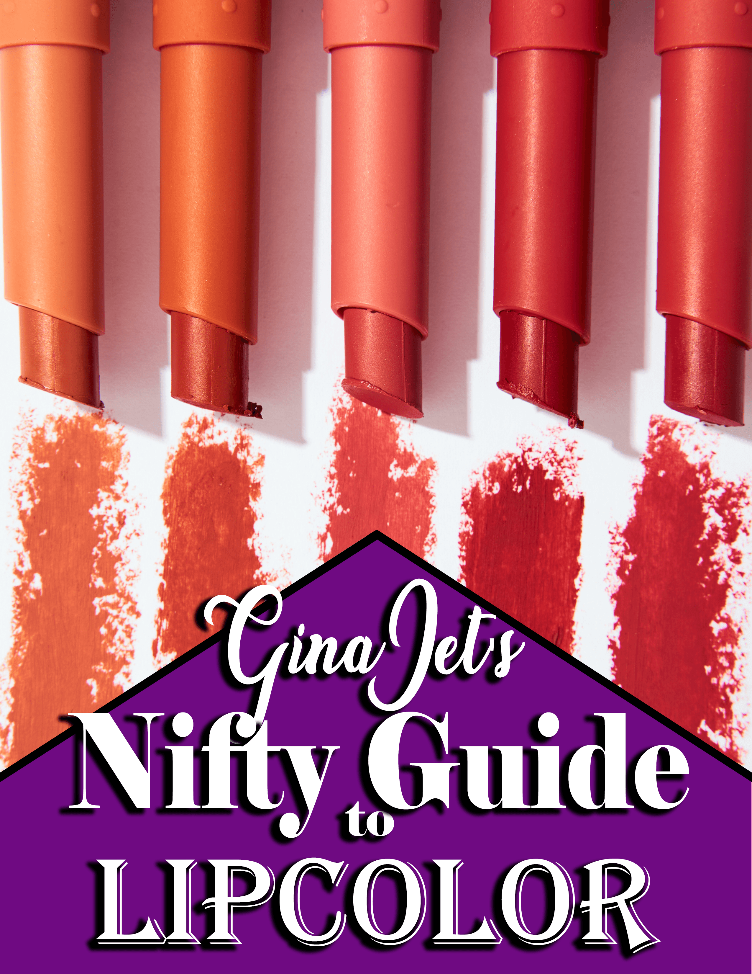 Gina-Jet's Nifty Guide to Lip Color (E-Book)